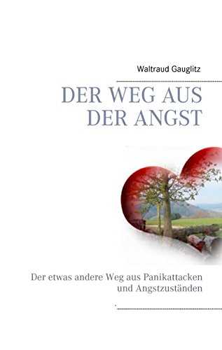 Der-Weg-aus-der-Angst-Der-etwas-andere-Weg-aus-Panikattacken-und-Angstzustnden-Kindle-Ausgabe-0